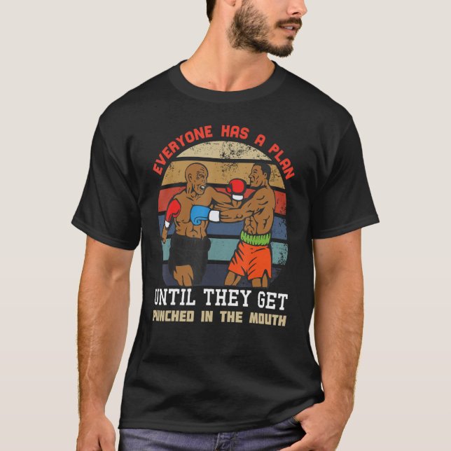 Alla har en plan tills de blir Slagit i T Shirt (Framsida)
