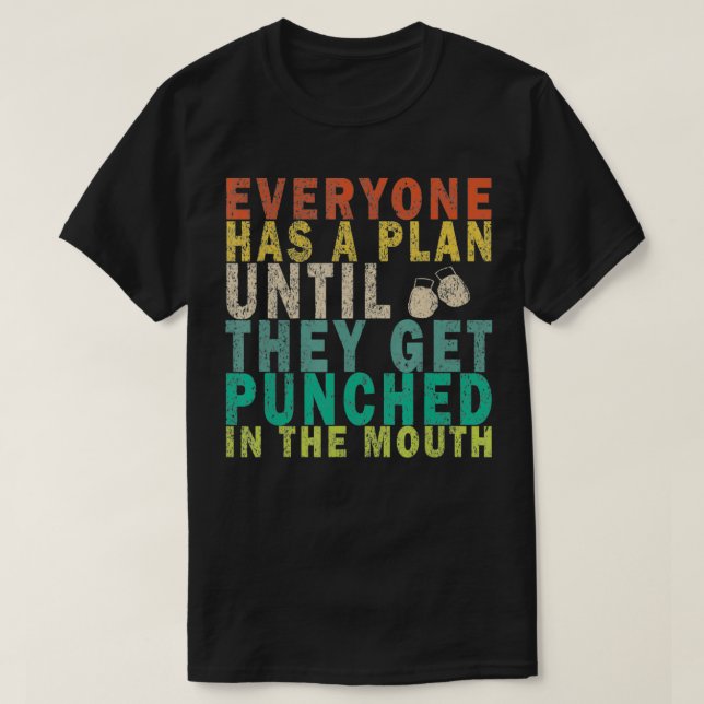 Alla har en plan tills de blir Slagit i T Shirt (Design framsida)