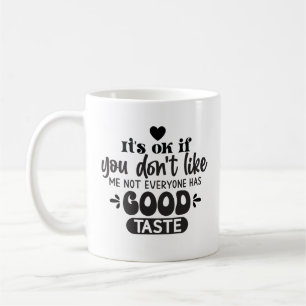 Alla har inte Bra Taste Roligt Sarcastic Office Kaffemugg