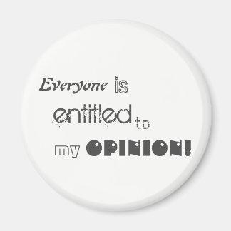 Alla har rätt till min opinionsmagnet magnet