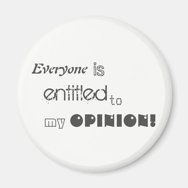 Alla har rätt till min opinionsmagnet magnet (Framsidan)