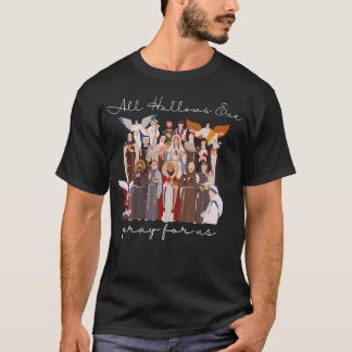Alla Helgons Afton Be För Oss Halloween Katolik Sa T Shirt