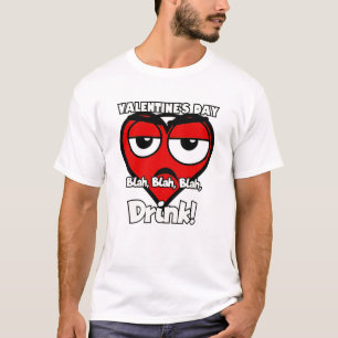 Alla hjärtans dag blah blah bla Drink! T Shirt