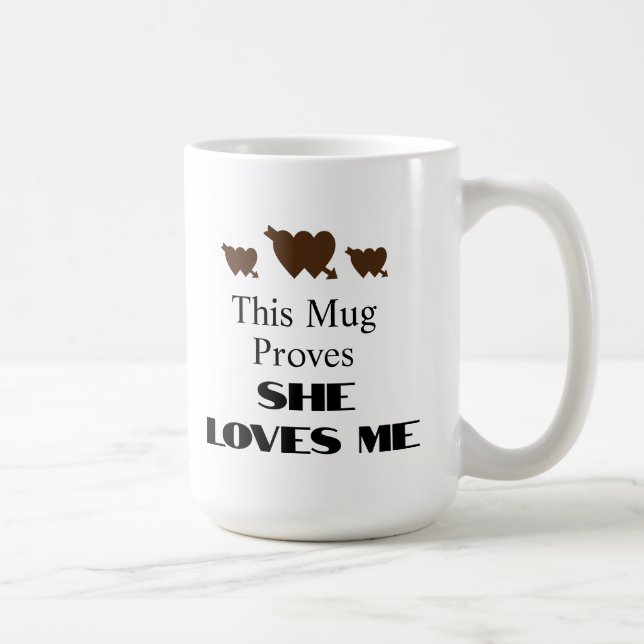 Alla hjärtans dag Hon älskar mig Roligt citat Kaffemugg (Höger)