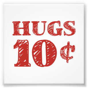 Alla hjärtans dag Hugs 10 cent Fototryck