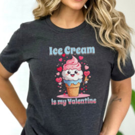 Alla hjärtans dag, rolig is- och glass t shirt