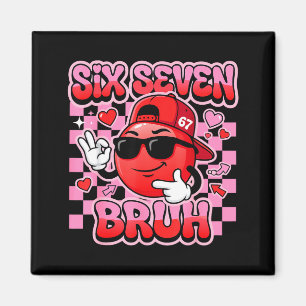 Alla hjärtans dag Six Seven Bruh 6 7 Meme Rollig G Magnet