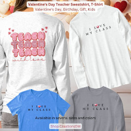 Alla hjärtans dagslärare, sötskjorta, t shirt