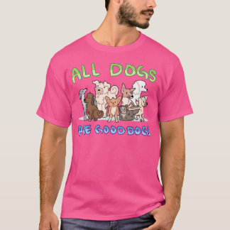Alla Hundar Är Bra Hundar T Shirt