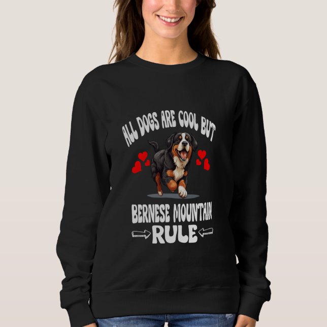 Alla Hundar är Coola, men Bernese Mountain Rule T Shirt (Framsida)