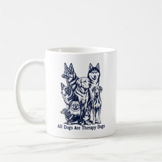 Alla hundar är terapihundar kaffemugg