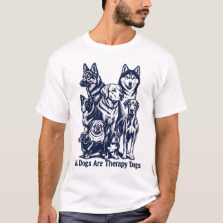 Alla hundar är terapihundar t shirt