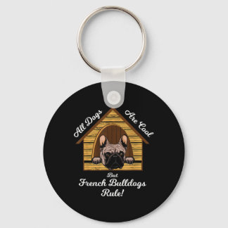 Alla hundar Art Coola men Fransk Bulldog Rule Nyckelring