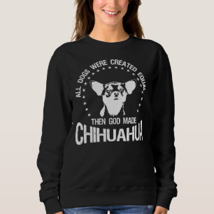 Alla Hundar Skapades lika då Gud gjorde Chihuahu T Shirt