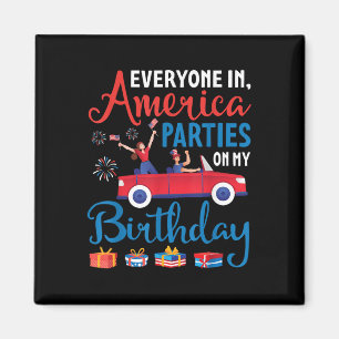Alla i Amerika Party på min födelsedag den 4 juli Magnet