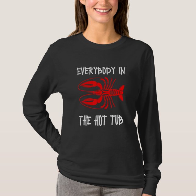 Alla i Hett Tub Kräftor Crayfish Eating T Shirt (Framsida)
