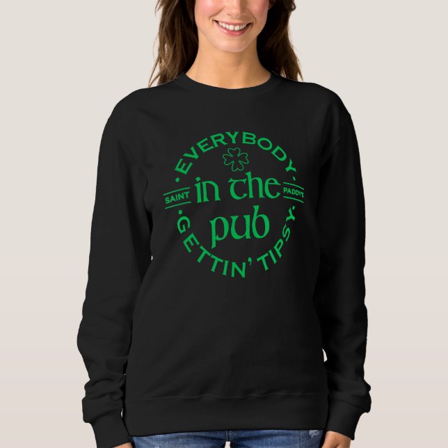 Alla i Pub Gettin'Tipsy Drinking St Pat T Shirt (Framsida)