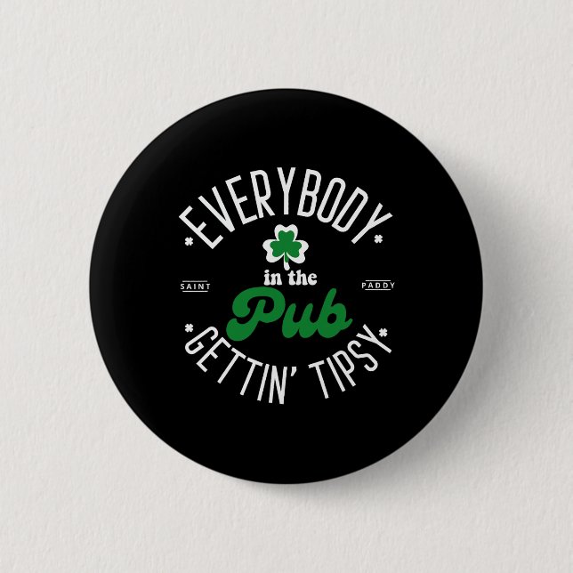 Alla i Pub Gettin'Tipsy-St patricks day Knapp (Framsida)