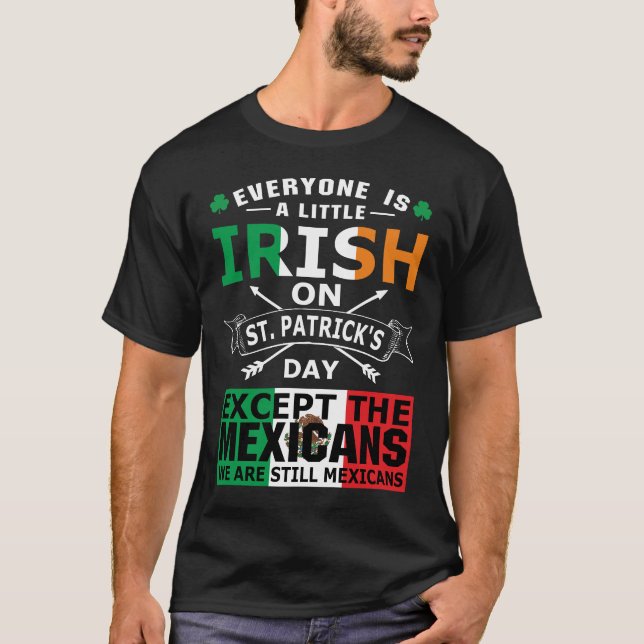Alla iriska mexikaner St Patrick Day T-Shirt (Framsida)