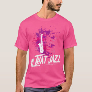 Alla Jazz Music Instrument Saxophone T Shirt
