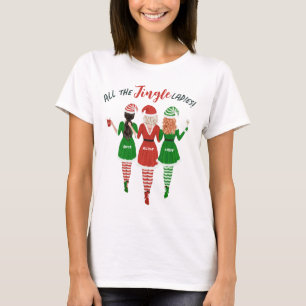 Alla Jingle Dam Sisters Friends jul T Shirt