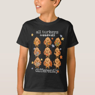 Alla kalkoner kommunicerar olika på Thanksgiving A T Shirt