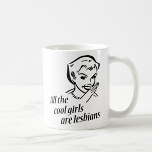 Alla kalla flickor är lesbiskar kaffemugg