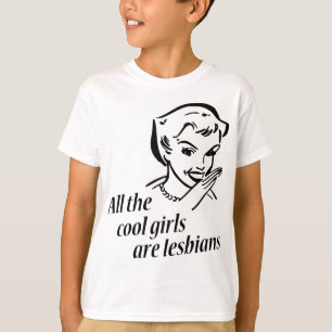 Alla kalla flickor är lesbiskar t-shirt