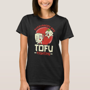 Alla kämpade mot Tofu T Shirt