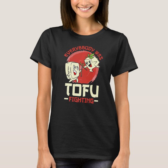 Alla kämpade mot Tofu T Shirt (Framsida)