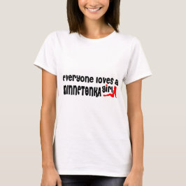 Alla kärlek är en flicka från Minnetonka T-shirt