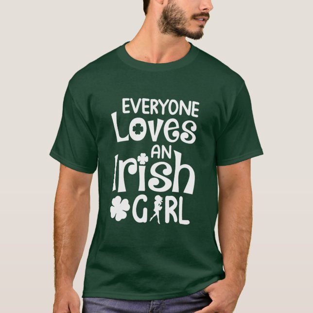 Alla Kärlek och Irish Girl Saint patrick's day T Shirt (Framsida)
