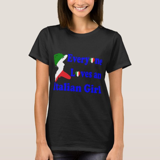 Alla Kärlek och italienska flickor T Shirt (Framsida)