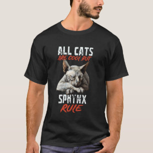 Alla katter är coola men Sphynx härskar T Shirt