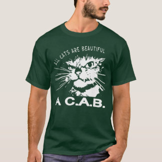Alla katter är vackra A C A B Katter älskar rolig T Shirt