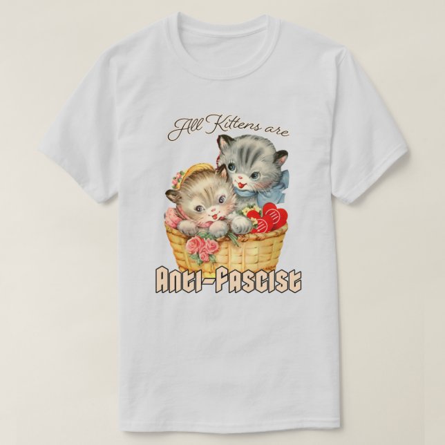 Alla Kittens är antifascistiska T Shirt (Design framsida)