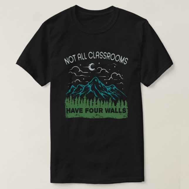 Alla klassrum har inte fyra väggar för hemskolor t shirt (Design framsida)