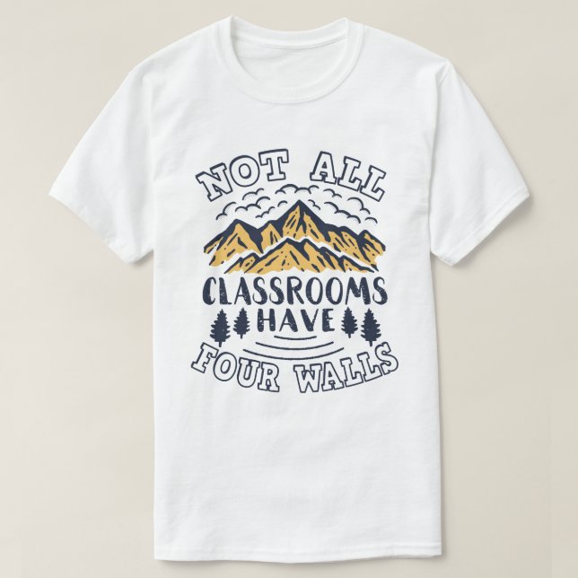 Alla klassrum har inte fyra väggar. t shirt (Design framsida)