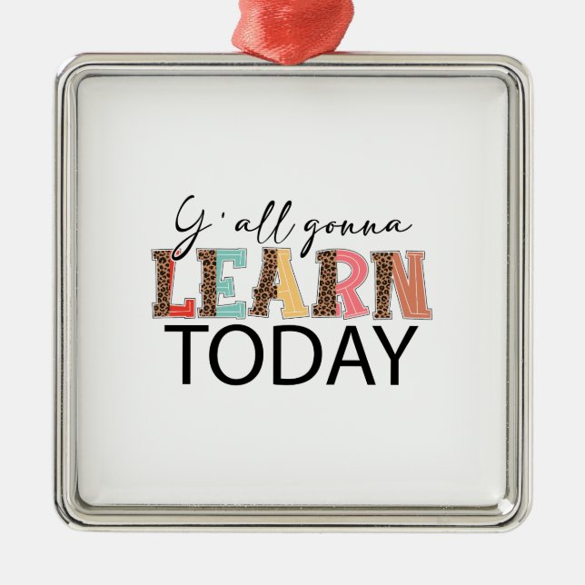 Alla kommer att lära sig idag julgransprydnad metall (Framsidan)