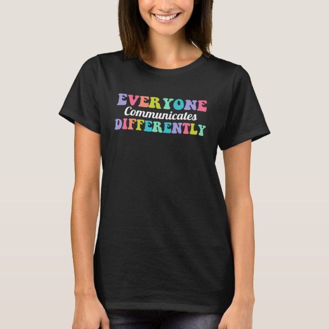 Alla Kommunicerar Olika Gullet Autism Stöd T Shirt (Framsida)