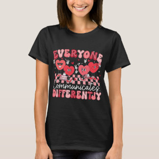 Alla kommunicerar på olika sätt Speciell utbildnin T Shirt