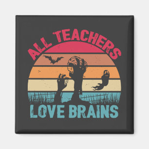 Alla lärare Kärlek Brains Funny Halloween Magnet