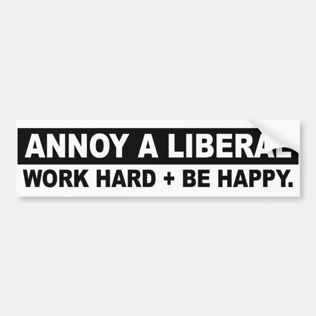 ALLA LIBERALA - ARBETE HÅRDA OCH VARA konservativa Bildekal (Framsidan)