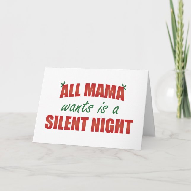 Alla Mammor vill ha en tyst natt Helgkort (Framsida)