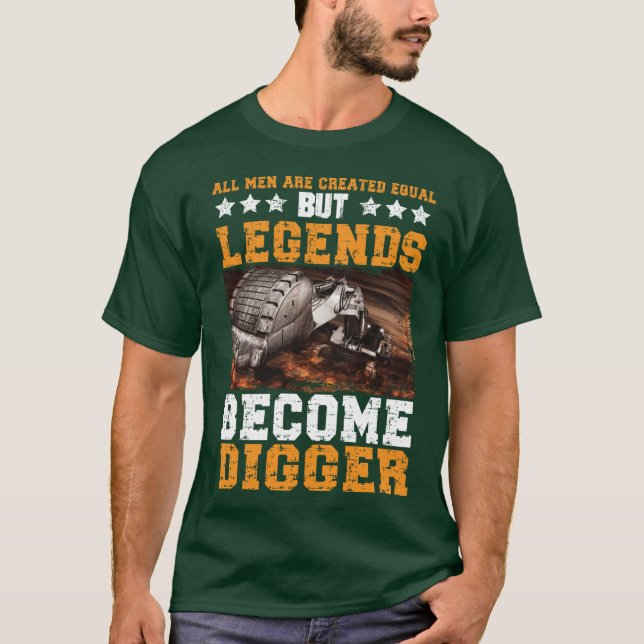 Alla Män Skapade Lika Men Legender Blir Digger Di T Shirt (Framsida)