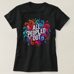 Alla Människor Utom Färg Glädje Roliga Vibrationer T Shirt