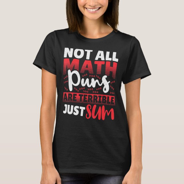 Alla matematikpunk är inte fruktansvärda, bara sum t shirt (Framsida)