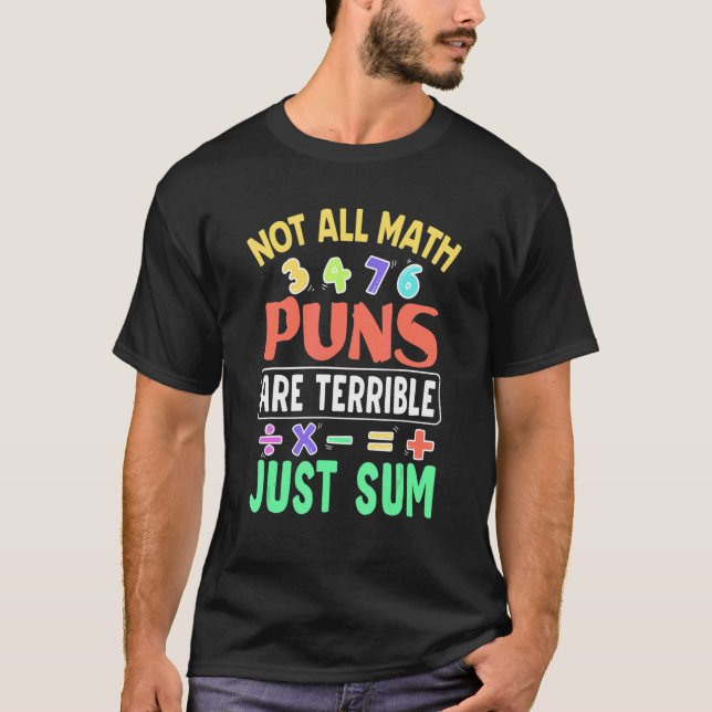 Alla matematikpunk är inte fruktansvärda, bara sum t shirt (Framsida)
