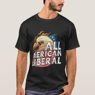 Alla Merican Liberal 4:e juli-dagen Öagle USA flag T Shirt