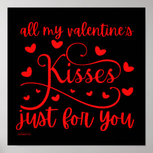 ALLA MIN VALENTINS KISSES BARA FÖR DIG romantisk Poster